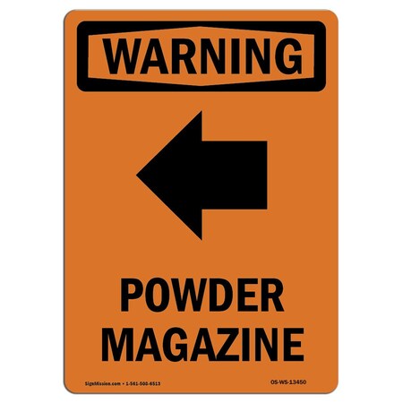 Signmission OSHA WARNING Sign, Powder Magazine Left Arrow, 14in X 10in Aluminum, 10" W, 14" L, Portrait OS-WS-A-1014-V-13450